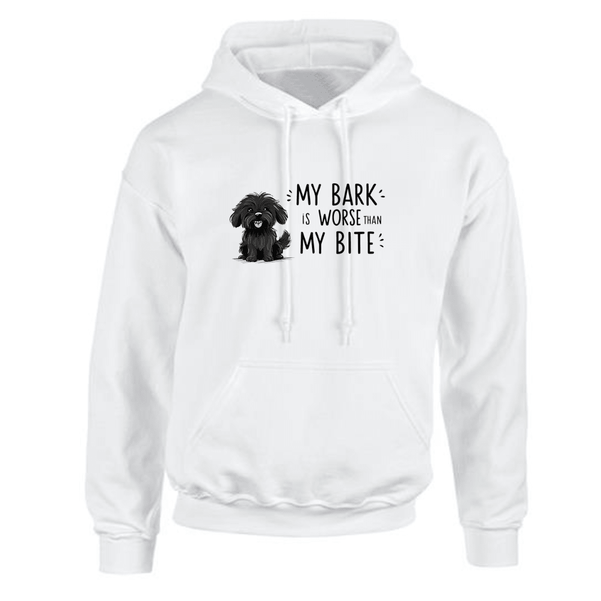 My Bark Is Worse Than My Bite hoodie in white featuring a cute dog graphic.
